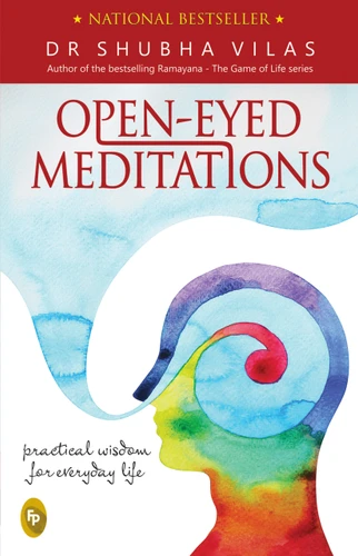 Open-Eyed Meditations (Practical Wisdom for Everyday Life) by Shubha Vilas, 9788175993907