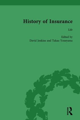 The History of Insurance Vol 5 by David Jenkins, Takau Yoneyama, 9781138760899 The History of Insurance Vol 5 by David Jenkins, Takau Yoneyama, 9781138760899