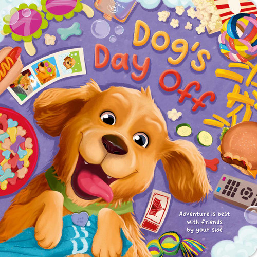 Dog's Day Off (Adventure is Best With Friends by Your Side, Padded Board Book) by IglooBooks, Alejandra  Barajas, 9781837715848