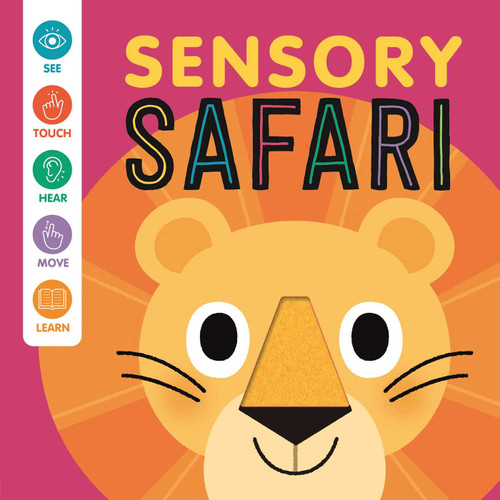 Sensory Safari (An Interactive Touch & Feel Book for Babies) by IglooBooks, Carlo Beranek, 9781837717385