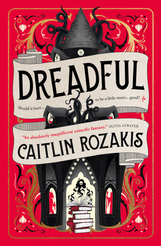 Dreadful by Caitlin Rozakis, 9781803365473