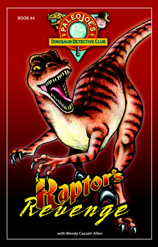 Raptor's Revenge by PaleoJoe, Wendy Caszatt-Allen, 9781934133378
