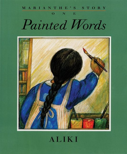 Marianthe's Story: Painted Words and Spoken Memories by Aliki, Aliki, 9780688156619