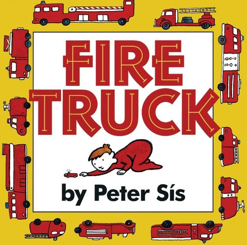 Fire Truck by Peter Sis, Peter Sis, 9780688158781
