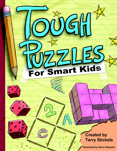 Tough Puzzles for Smart Kids by Terry Stickels, Steve Harpster, 9781936140404