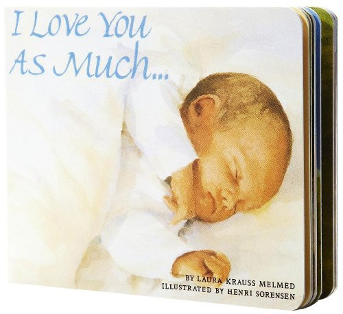 I Love You As Much... - 9780688159788 by Laura Krauss Melmed, Henri Sorensen, 9780688159788