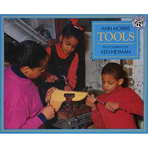 Tools by Ann Morris, Ken Heyman, 9780688161651