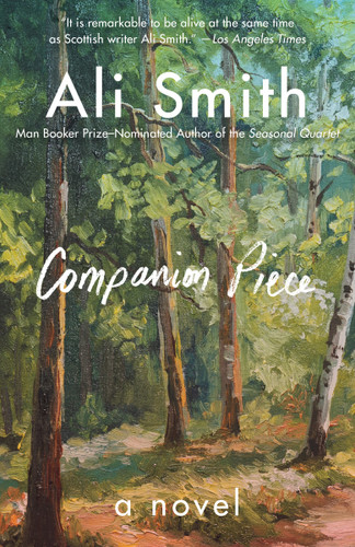 Companion Piece (A Novel) - 9780593315156 by Ali Smith, 9780593315156
