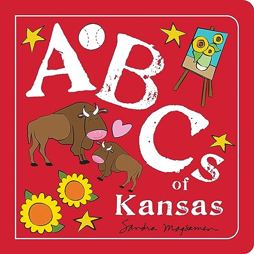 ABCs of Kansas by Sandra Magsamen, 9781728286938