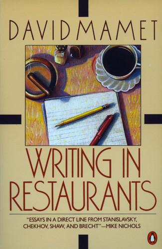 Writing in Restaurants by David Mamet, 9780140089813 Writing in Restaurants by David Mamet, 9780140089813