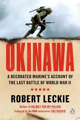 Okinawa (A Decorated Marine's Account of the Last Battle of World War II) by Robert Leckie, 9780140173895