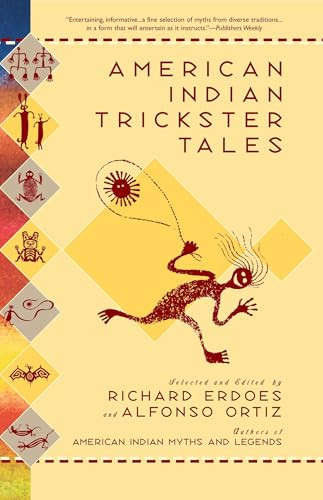 American Indian Trickster Tales by Richard Erdoes, Richard Erdoes, Alfonso Ortiz, 9780140277715