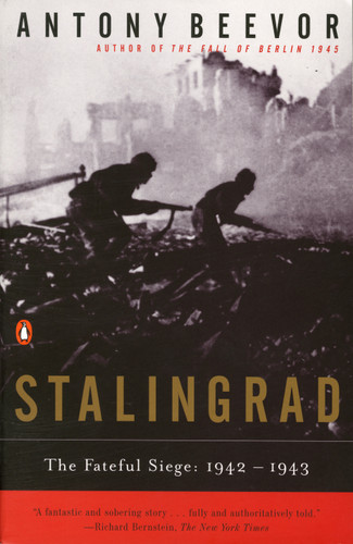 Stalingrad (The Fateful Siege: 1942-1943) by Antony Beevor, 9780140284584