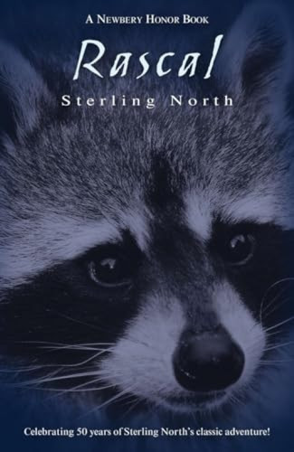 Rascal (Celebrating 50 Years of Sterling North's Classic Adventure!) by Sterling North, 9780140344455