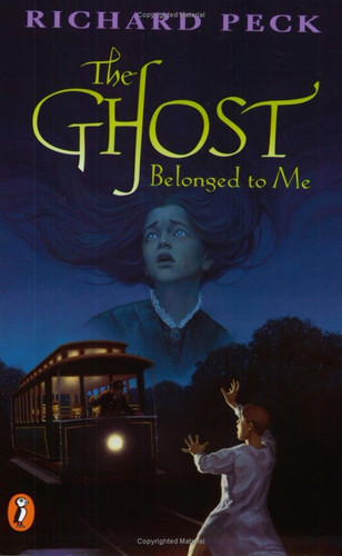 The Ghost Belonged to Me by Richard Peck, 9780140386714