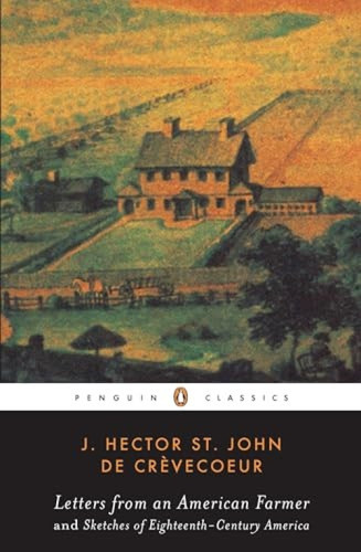 Letters from an American Farmer and Sketches of Eighteenth-Century America by J. Hecor St. John de Crèvecoeur, Albert E. Stone, 9780140390063