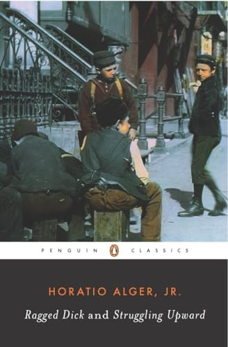 Ragged Dick and Struggling Upward by Horatio Alger, Carl Bode, 9780140390339