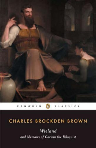 Wieland and Memoirs of Carwin the Biloquist by Charles Brockden Brown, Jay Fliegelman, 9780140390797