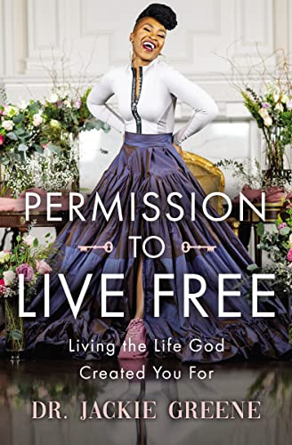 Permission to Live Free (Living the Life God Created You For) - 9781400241644 by Jackie Greene, 9781400241644 Permission to Live Free (Living the Life God Created You For) - 9781400241644 by Jackie Greene, 9781400241644