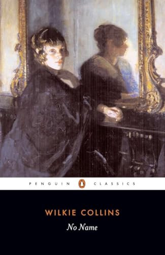 No Name by Wilkie Collins, Mark Ford, Mark Ford, Mark Ford, 9780140433975