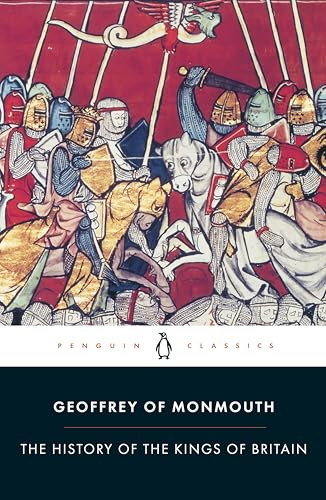 The History of the Kings of Britain by Geoffrey of Monmouth, Lewis Thorpe, Lewis Thorpe, 9780140441703