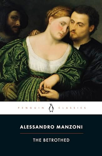 The Betrothed (I Promessi Sposi) by Alessandro Manzoni, Bruce Penman, Bruce Penman, 9780140442748