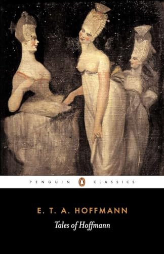 Tales of Hoffmann by E. T. A. Hoffmann, R. J. Hollingdale, R. J. Hollingdale, R. J. Hollingdale, Stella Humphries, Vernon Humphries, Sally Hayward, 9780140443929
