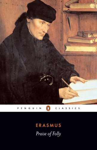 Praise of Folly and Letter to Maarten van Dorp by Desiderius Erasmus, Betty Radice, A. H. T. Levi, A. H. T. Levi, 9780140446081