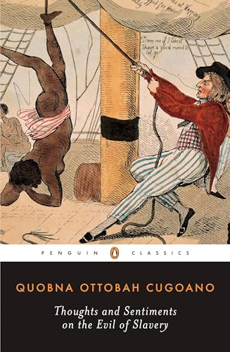 Thoughts and Sentiments on the Evil of Slavery by Quobna Ottobah Cugoano, Vincent Carretta, 9780140447507