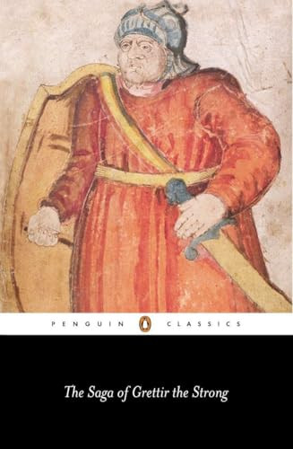 The Saga of Grettir the Strong by Bernard Scudder, Ornolfur Thorsson, Ornolfur Thorsson, 9780140447736