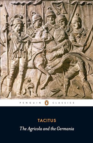 Agricola and the Germania by Tacitus, James Rives, James Rives, James Rives, Harold Mattingly, 9780140455403