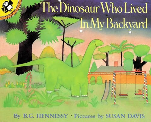 The Dinosaur Who Lived in My Backyard by B.G. Hennessy, Susan Davis, 9780140507362