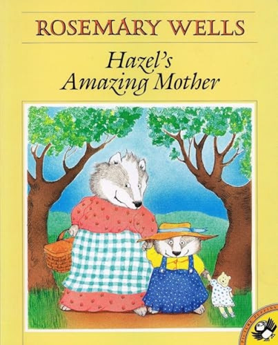 Hazel's Amazing Mother by Rosemary Wells, 9780140549119