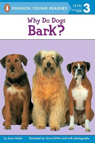 Why Do Dogs Bark? by Joan Holub, Anna DiVito, 9780140567892