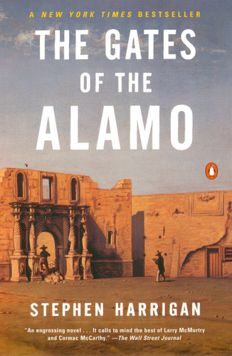The Gates of the Alamo by Stephen Harrigan, 9780141000022