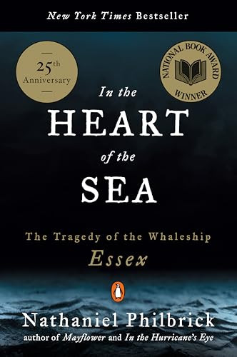 In the Heart of the Sea (The Tragedy of the Whaleship Essex (National Book Award Winner)) by Nathaniel Philbrick, 9780141001821