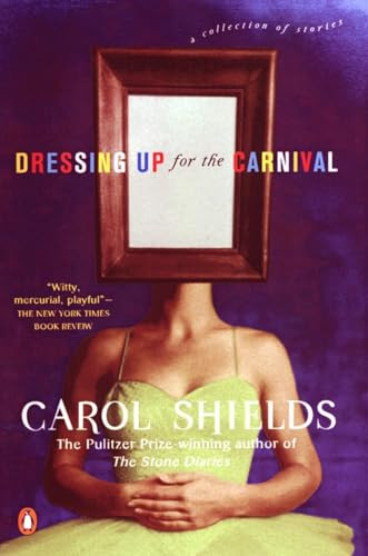 Dressing Up for the Carnival by Carol Shields, 9780141001913