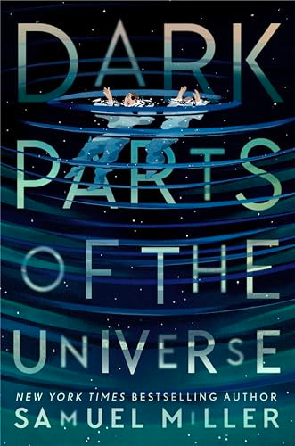 Dark Parts of the Universe by Samuel Miller, 9780063160484