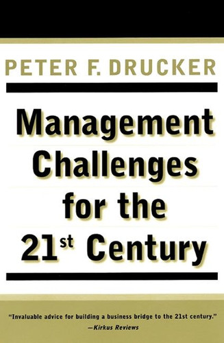 Management Challenges for the 21st Century by Peter F. Drucker, 9780887309991