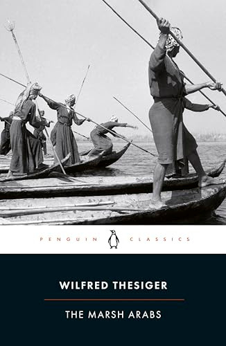 The Marsh Arabs by Wilfred Thesiger, Jon Lee Anderson, 9780141442082