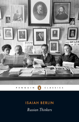 Russian Thinkers by Isaiah Berlin, Henry Hardy, Aileen Kelly, Aileen Kelly, 9780141442204