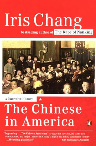 The Chinese in America (A Narrative History) by Iris Chang, 9780142004173