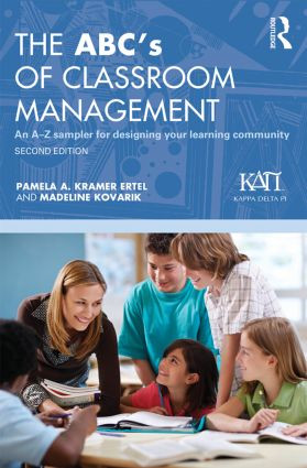 The ABC's of Classroom Management (An A-Z Sampler for Designing Your Learning Community) - 9780415841719 by Pamela A. Kramer Ertel, Madeline Kovarik, 9780415841719