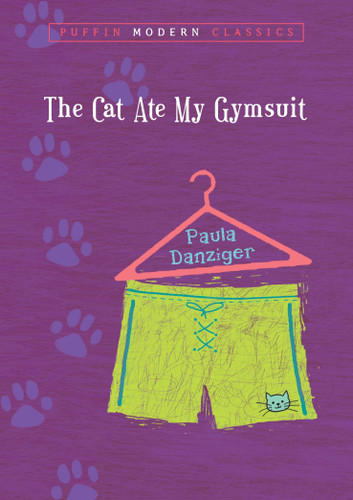 The Cat Ate My Gymsuit (Puffin Modern Classics) by Paula Danziger, 9780142402504