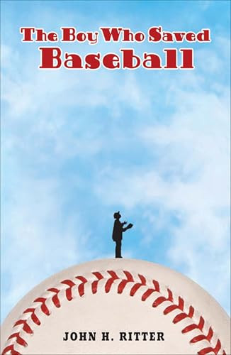 The Boy Who Saved Baseball by John H. Ritter, 9780142402863