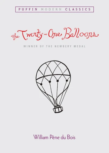 The Twenty-One Balloons (Puffin Modern Classics) by William Pene du Bois, 9780142403303