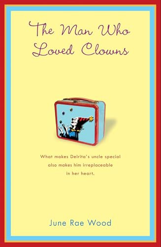 The Man Who Loved Clowns by June Rae Wood, 9780142404225