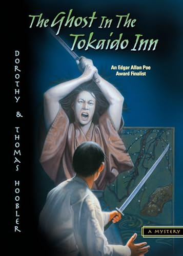 The Ghost in the Tokaido Inn by Dorothy Hoobler, Thomas Hoobler, 9780142405413
