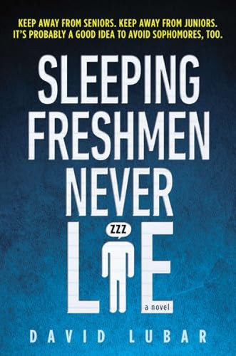 Sleeping Freshmen Never Lie by David Lubar, 9780142407806