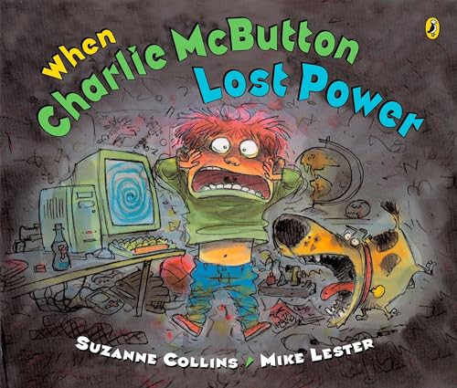 When Charlie McButton Lost Power by Suzanne Collins, Mike Lester, 9780142408575